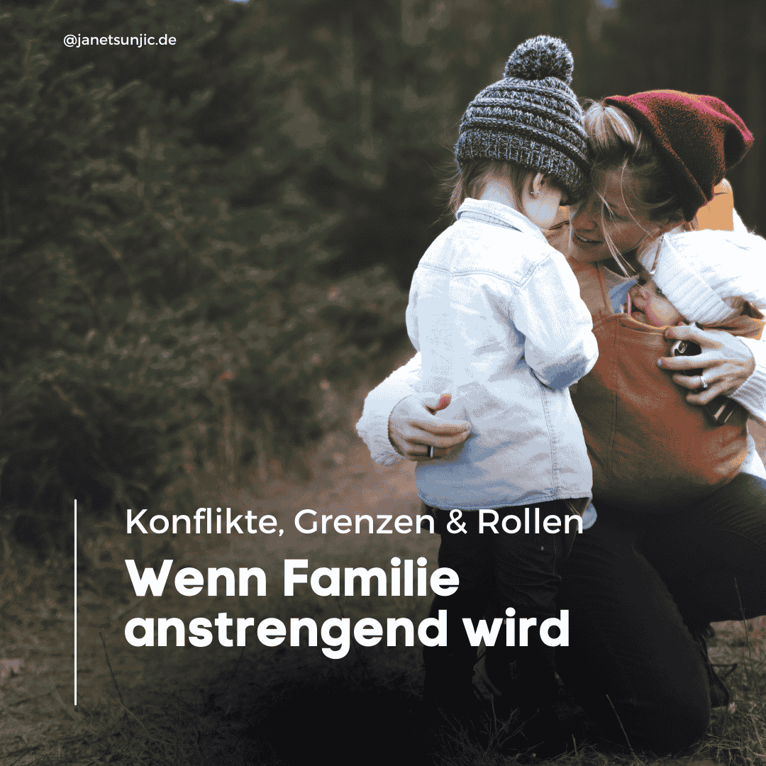 Konflikte, Grenzen und Rollen - Janet Sunjic