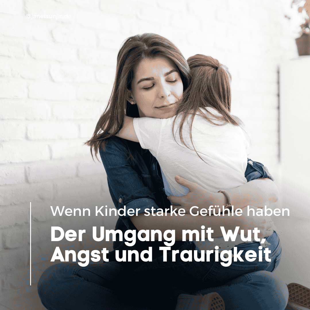 Umgang mit Wut, Angst, Traurigkeit - Janet Sunjic